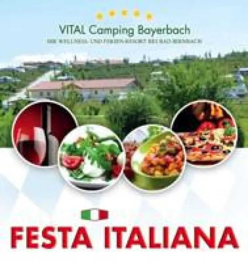 Zu einer „Festa Italiana“ lädt  VITAL Camping Bayerbach  ein. Foto Tonya Schulz