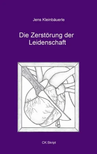 Bild: Die Zerstörung der Leidenschaft
