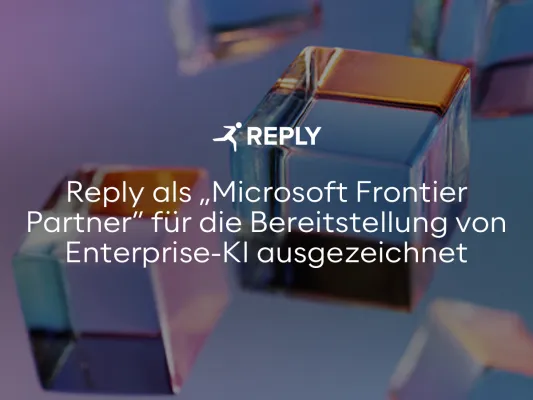 Bild: Reply als "Microsoft Frontier Partner" für die Bereitstellung von Enterprise-KI ausgezeichnet