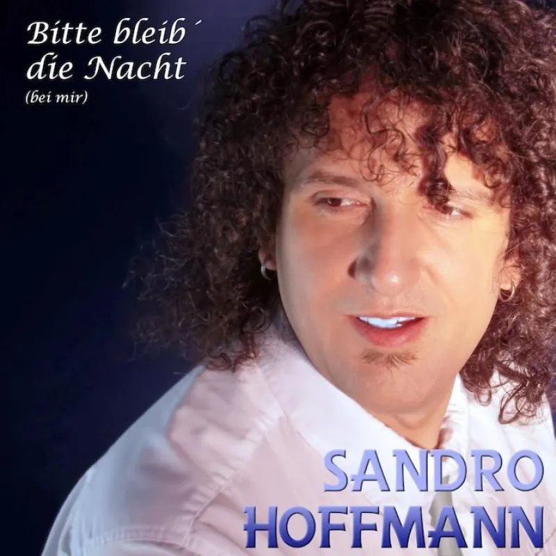 Sandro Hoffmann - Bitte bleib die Nacht
