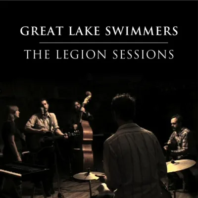 Die Great Lake Swimmers veröffentlichen "The Legion Sessions" am 14. Mai Bild: Die Great Lake Swimmers veröffentlichen "The Legion Sessions" am 14. Mai