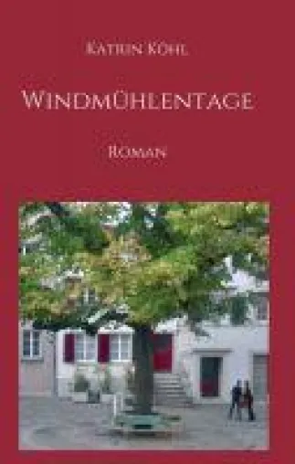 Bild: Windmühlentage - Anregender Generationenroman