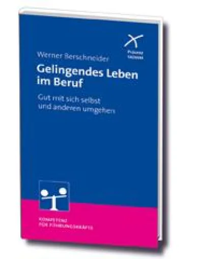 Gelingendes Leben im Beruf - Der neue Präsenz-SIGNUM-Titel Bild: Gelingendes Leben im Beruf - Der neue Präsenz-SIGNUM-Titel