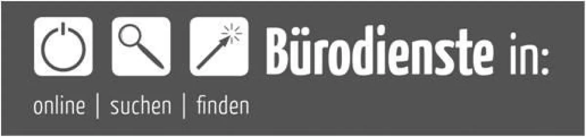 Bürodienste in: regional, unternehmensnah, ausgesucht und  qualifiziert