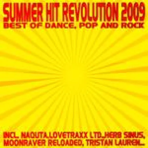 “Summer Hit Revolution 2009” – Best of Dance, Pop und Rock Bild: “Summer Hit Revolution 2009” – Best of Dance, Pop und Rock