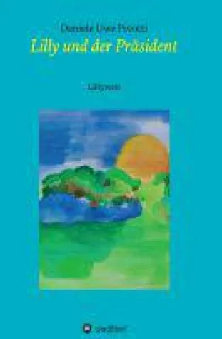 Bild: Lilly und der Präsident - eine Katzengeschichte mit einer ganz besonderen Protagonistin
