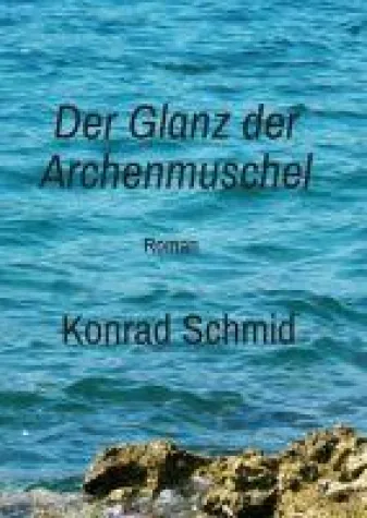 Bild: Der Glanz der Archenmuschel - Anregende Road Novel
