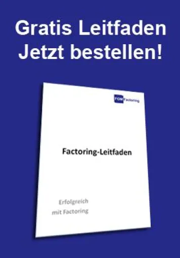 Gratis-Leitfaden “Erfolgreich mit Factoring” Bild: Gratis-Leitfaden “Erfolgreich mit Factoring”