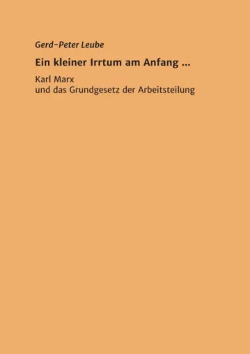Bild: Ein kleiner Irrtum am Anfang ,,, - Karl Marx und das Grundgesetz der Arbeitsteilung