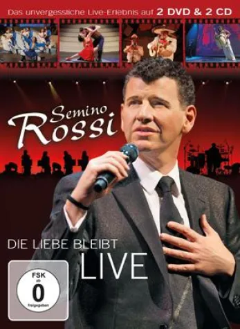 Bild: Semino Rossi - Die Liebe bleibt – Live