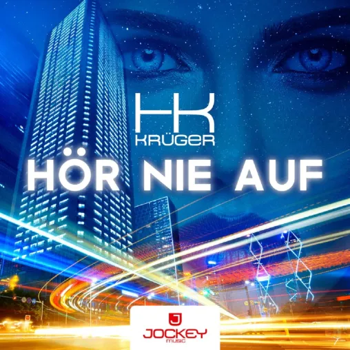 Bild: Hör nie auf - der neue Discosong von HK Krüger