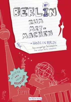Bild: Neuerscheinung: Berlin zum Mitmachen - Hands on Berlin (Kreativbuch) von Del Medio Verlag
