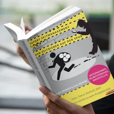 Bild: Tatort Zeitmanagement - Den Zeitdieben auf der Spur - Das neue Buch von Maike Benner und Lilli Rohde