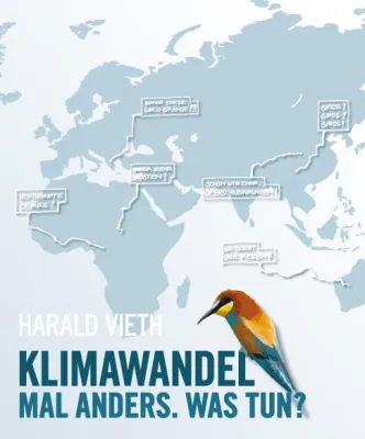 Bild: Neues Buch – Brisantes Thema: Klimawandel - Leicht verständliche, aktuelle, vergnügliche Lektüre