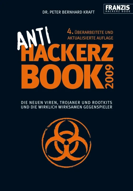 Aktualisiertes Standardwerk zur PC-Security: Das „Anti Hackerz Book 2009“