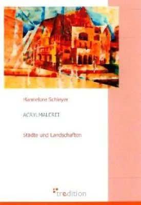Bild: Städtebilder und Landschaften - Ein neues E-Book von Hannelore Schleyer beim Tredition Verlag