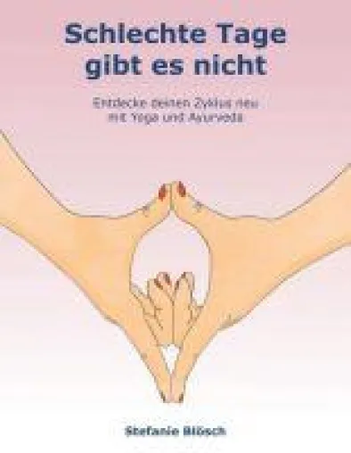 Bild: Schlechte Tage gibt es nicht - der praktische Frauengesundheits-Ratgeber