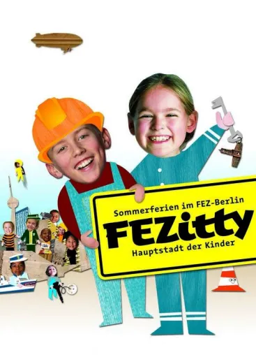 Bild: DIE SOMMERFERIENAKTION IN BERLIN	 FEZitty - Die Hauptstadt der Kinder