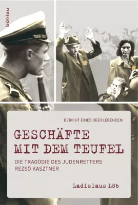 Bild: Neuerscheinung im Böhlau Verlag: „Geschäfte mit dem Teufel“ von Ladislaus Löb