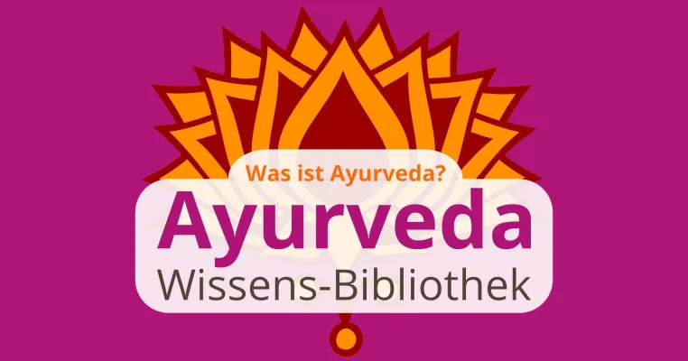 Bild: Was ist Ayurveda? Die Ayurveda Wissensbibliothek gibt Antworten auf Fragen rund um Ayurveda
