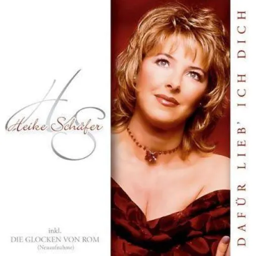 Heike Schäfer - Dafür lieb ich dich Bild: Heike Schäfer - Dafür lieb ich dich