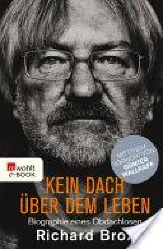 KEIN DACH ÜBER DEM LEBEN Bestseller-Lesung in der Volksbühne Köln: Sonntag, 18 Februar 11.00 Uhr Bild: KEIN DACH ÜBER DEM LEBEN Bestseller-Lesung in der Volksbühne Köln: Sonntag, 18 Februar 11.00 Uhr