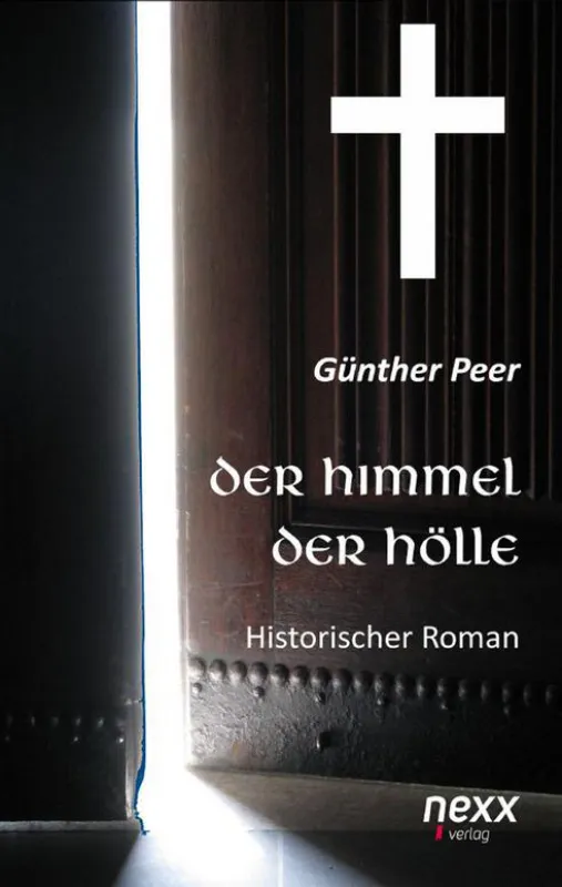 Günther Peer - Der Himmel der Hölle - ISBN: 9783958702950