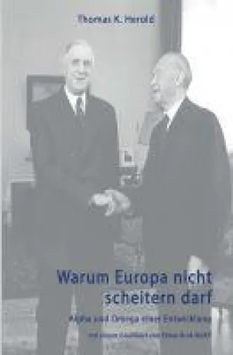 Bild: Warum Europa nicht scheitern darf - politisches Sachbuch beschäftigt sich mit der Bedeutung Europas