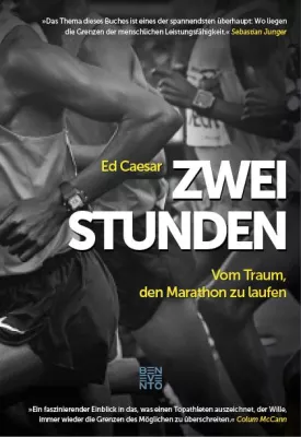 Bild: Buchtipp: Ed Caesar, ZWEI STUNDEN - Vom Traum, den Marathon zu laufen