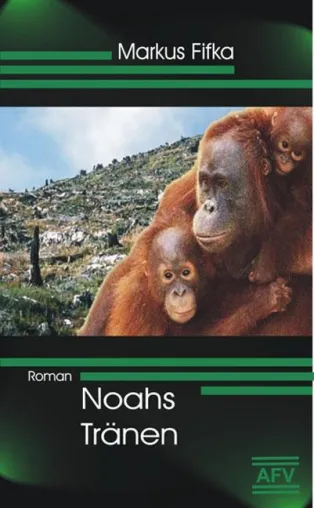 „Noahs Tränen“ – Börsenhai findet Orang-Utan Baby in der Mülltonne Bild: „Noahs Tränen“ – Börsenhai findet Orang-Utan Baby in der Mülltonne