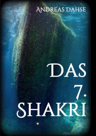 Das 7. Shakri - Spannender Unterwasser-Thriller Bild: Das 7. Shakri - Spannender Unterwasser-Thriller