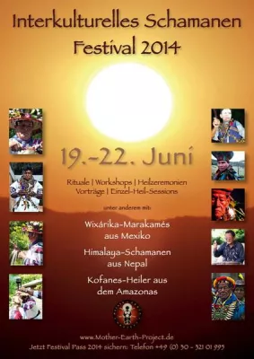 Bild: MOTHER EARTH PROJECT® Interkulturelles Schamanen Festival 2014 19. bis 22. Juni 2014