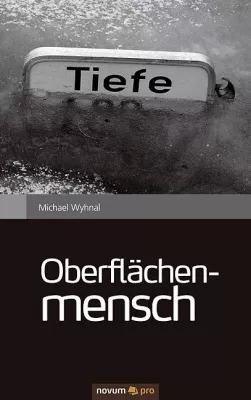 Bild: Oberflächenmensch - Romanveröffentlichung