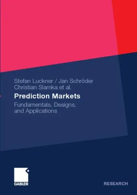 Buch-Neuveröffentlichung: Prognosemärkte gestalten die Zukunft Bild: Buch-Neuveröffentlichung: Prognosemärkte gestalten die Zukunft