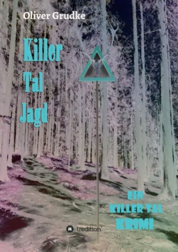 Bild: Killer Tal Jagd - Neuer Krimi aus der spannungsreichen Killer Tal-Reihe