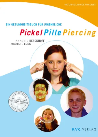 Pickel Pille Piercing: Neues Gesundheitsbuch für Jugendliche aus dem KVC Verlag Bild: Pickel Pille Piercing: Neues Gesundheitsbuch für Jugendliche aus dem KVC Verlag