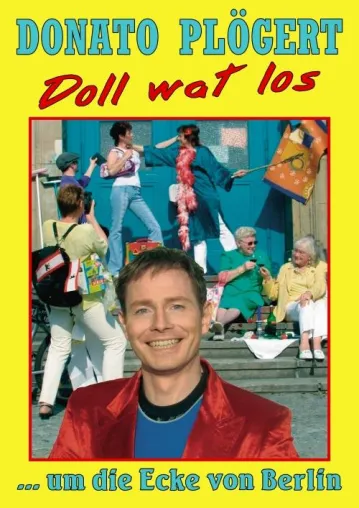 Bild: Donato Plögert - Premiere von "DOLL WAT LOS" in Clärchens Ballhaus