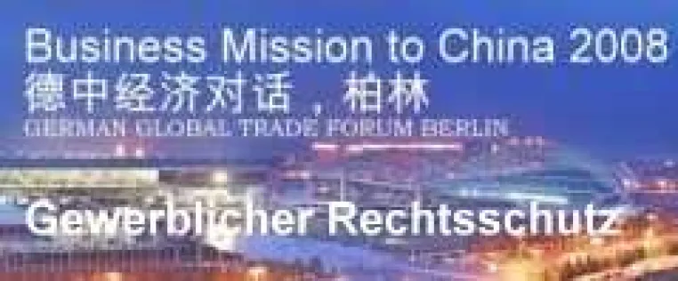 Bild: China Business Mission 2008 - Aktuelle Fragen der Forderungssicherung im China-Geschäft