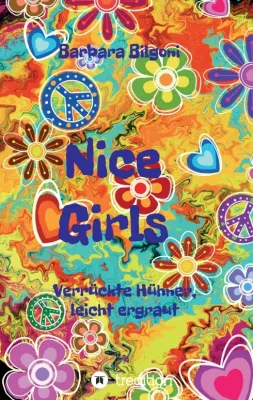 Bild: Nice Girls Verrückte Hühner, leicht ergraut - Humorvoller Frauen-Roman