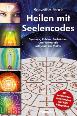 Bild: Der Schlüssel zur Matrix: "Heilen mit Seelencodes" erschließt neue Dimensionen der therapeutischen Arbeit