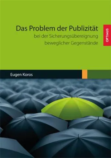 Bild: Das Problem der Publizität bei der Sicherungsübereignung beweglicher Gegenstände