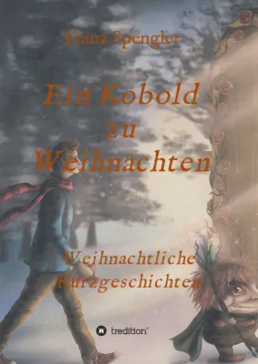 Bild: Ein Kobold zu Weihnachten - Weihnachtliche Kurzgeschichten