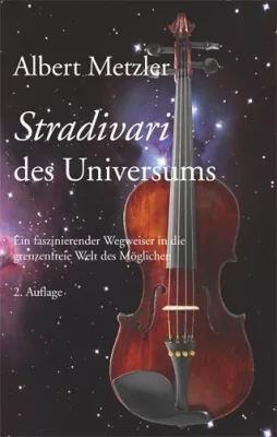Stradivari des Universums - Jetzt in der 2. Auflage bei Breuer & Wardin Verlagskontor erschienen Bild: Stradivari des Universums - Jetzt in der 2. Auflage bei Breuer & Wardin Verlagskontor erschienen