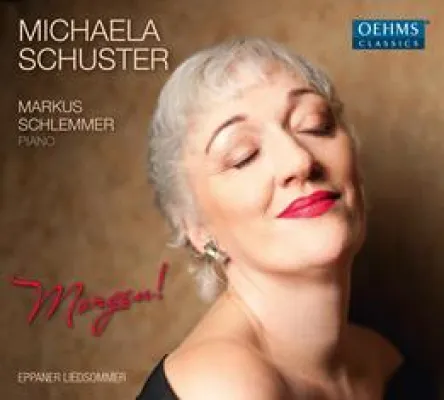 Bild: CD-Neuveröffentlichung am 22. Juni 2015 bei OehmsClassics: Michaela Schuster: 'Morgen!' – ausgewählte Lieder
