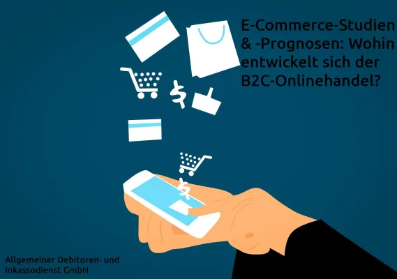Bild: E-Commerce-Studien & -Prognosen: Wohin entwickelt sich der B2C-Onlinehandel?