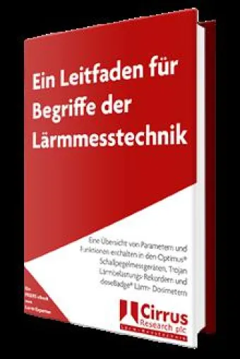 Kostenloses E-Book: „Ein Leitfaden für Begriffe der Lärmmesstechnik“ Bild: Kostenloses E-Book: „Ein Leitfaden für Begriffe der Lärmmesstechnik“