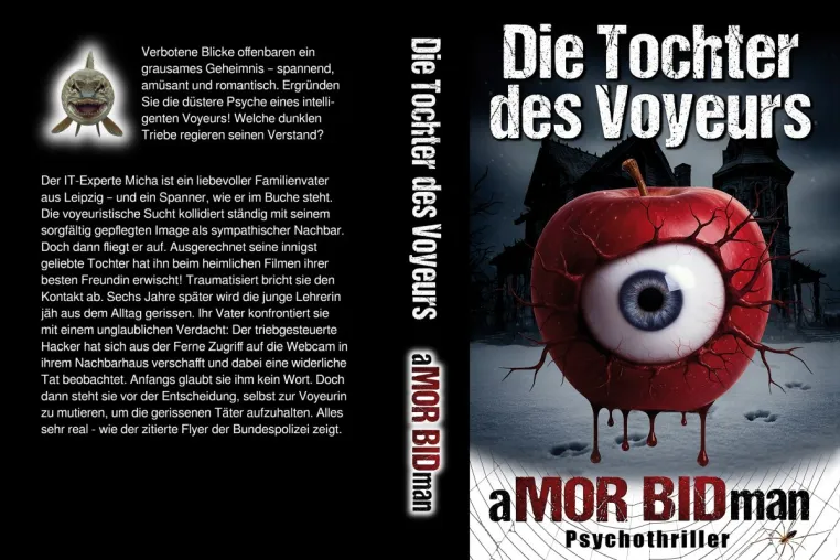 "Die Tochter des Voyeurs" - ein neuer Leipzig-Thriller von aMOR BIDman Bild: "Die Tochter des Voyeurs" - ein neuer Leipzig-Thriller von aMOR BIDman