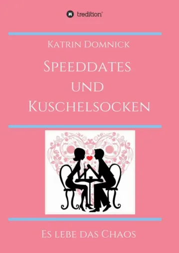 Bild: Speeddates und Kuschelsocken - Romantischer Liebesroman