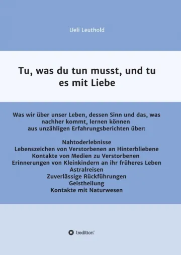 Bild: Tu, was du tun musst, und tu es mit Liebe - Einblicke in die Parapsychologie