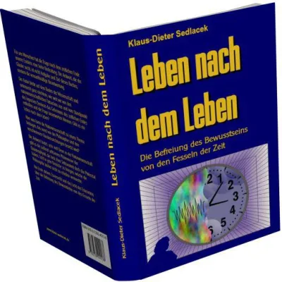 Bild: Buchvorstellung - Leben nach dem Leben aus naturwissenschaftlicher Sicht